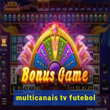 multicanais tv futebol